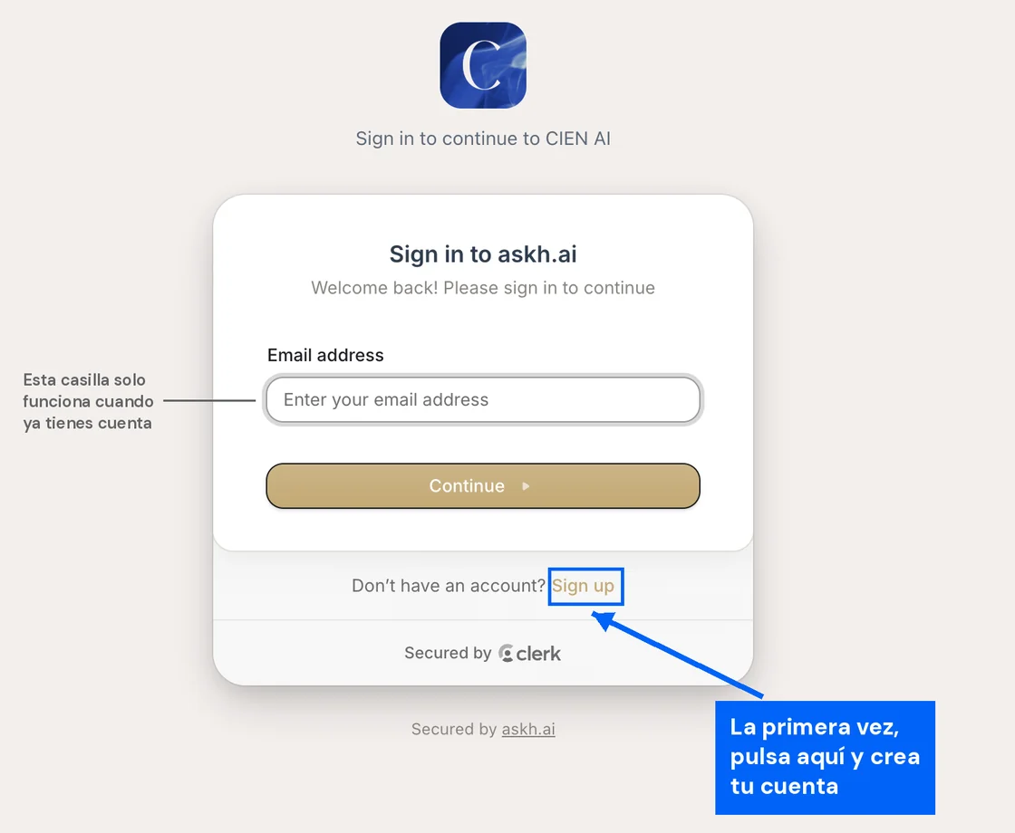 Pantalla de acceso de CIEN AI con una flecha señalando el enlace Sign up: la primera vez, pulsa aquí y crea tu cuenta